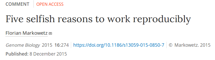 Five selfish reasons to work reproducibly